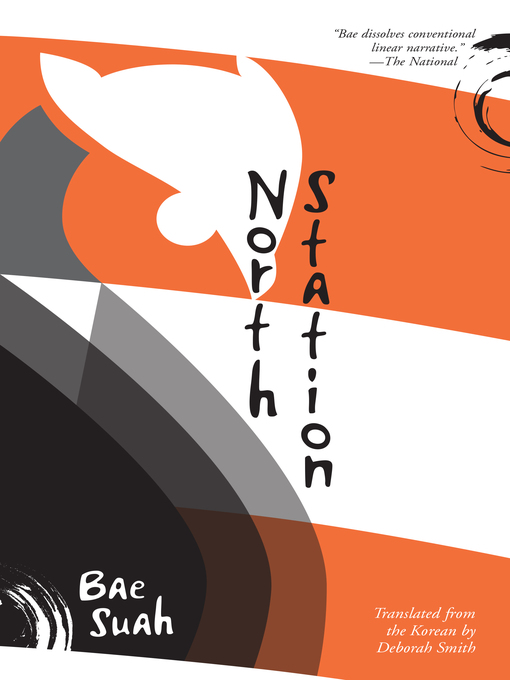 Title details for North Station by Bae Suah - Available